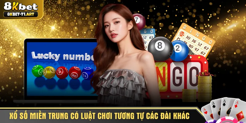 Xổ số miền Trung có luật chơi tương tự các đài khác